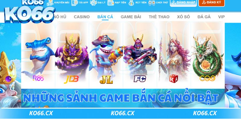 3 sảnh game cực hot tại game bắn cá