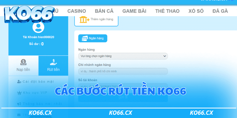 Các bước rút tiền từ Ko66 chi tiết