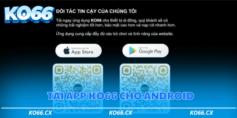 Các bước tải app ko66 cho android