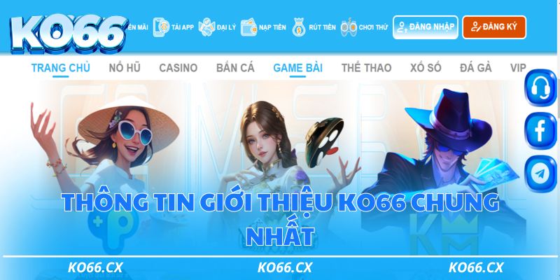 Thông tin giới thiệu Ko66 chung nhất